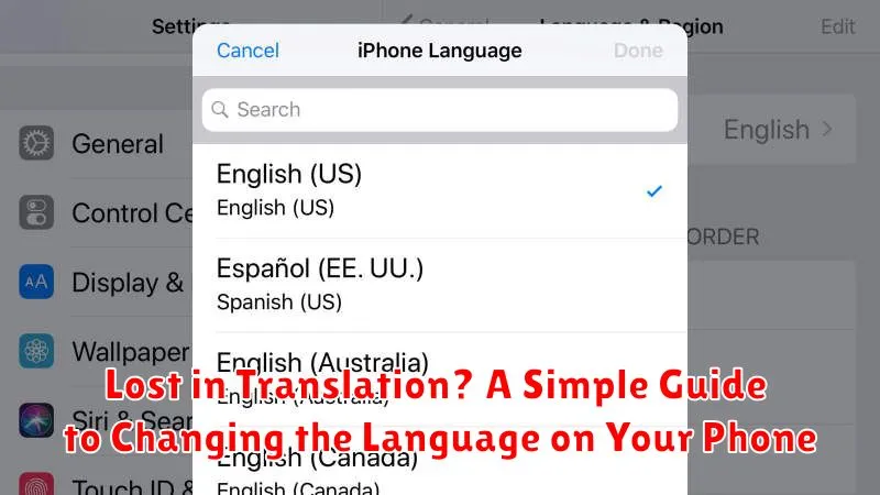 Lost in Translation? A Simple Guide to Changing the Language on Your Phone